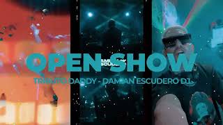 🎵 OPEN SHOW - TRIBUTO A DADDY YANKEE + DESCONTROL (Link FULL) - Damian Escudero [ @DaddyYankee  ]