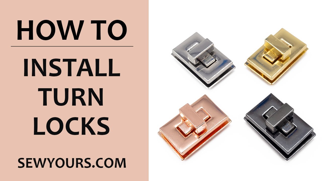 How to Install a Turn Lock into any Handbag,  Sewing Tutorial