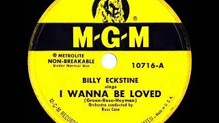 1950 HITS ARCHIVE: I Wanna Be Loved - Billy Eckstine