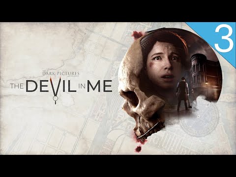 THE DARK PICTURES ANTHOLOGY: THE DEVIL IN ME (EVERYONE SURVIVES) Walkthrough Part 3