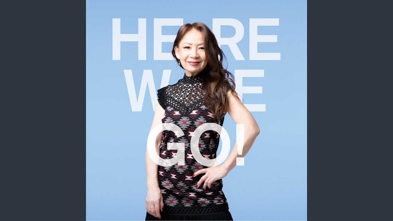 Here We Go! / 八神純子