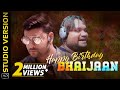 Happy Birthday Bhaijaan Studio Version Anubhav Mohanty Humane Sagar Neel Mohapatra