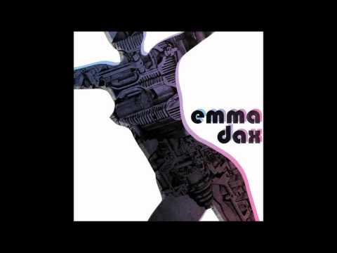 Emma Dax - Nie Możesz Mieć Tego Co Ja