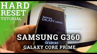 Hard Reset SAMSUNG G360 Galaxy Core Prime - factory reset tutorial