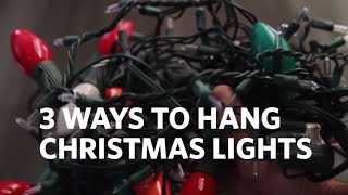 How to Hang Christmas Lights on your House! 3 Different Ways