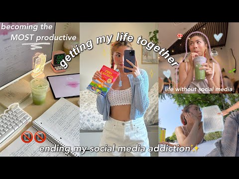 ENDING MY SOCIAL MEDIA ADDICTION📵becoming the MOST productive & getting my life together💌✨