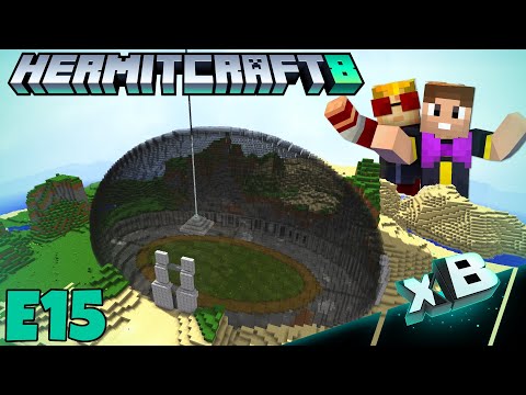 HermitCraft 8 | FULLY DOMED! [E15]