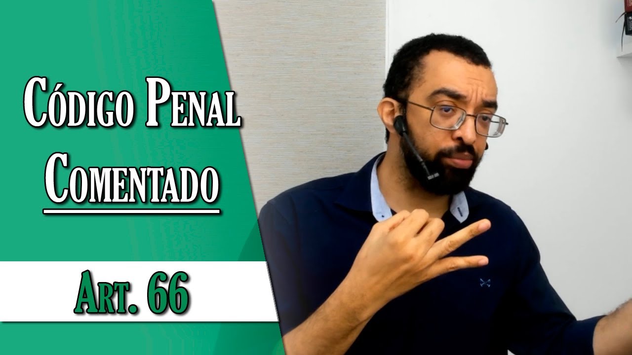 Código Penal Comentado - Art. 66