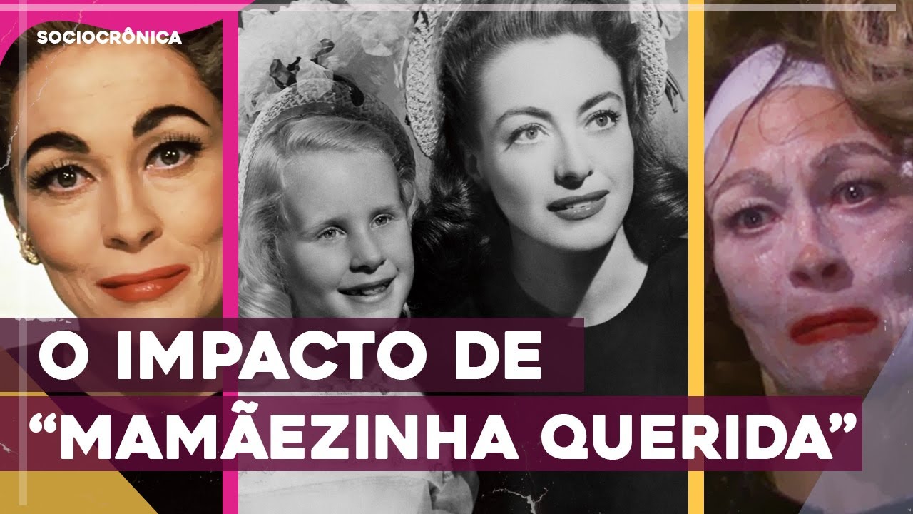 A INFLUÊNCIA DE "MAMÃEZINHA QUERIDA" (MOMMIE DEAREST) NA CULTURA POP | SOCIOCRÔNICA