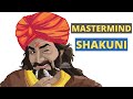 How Shakuni Masterminded the Mahabharata War? | Life Story of Shakuni Mama