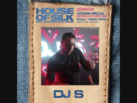 House of Silk - Part 31 - Promo Mix by DJ S for Autumn Special - Sat 20th Nov  2021 @ Scala - LONDON