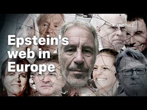 The European elite caught in Epstein's 'web'