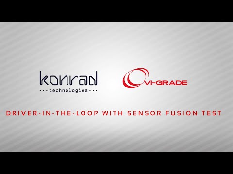 Drive Simulator with Sensor Fusion Test | VI-grade and Konrad Technologies