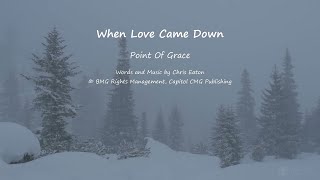 When Love Came Down