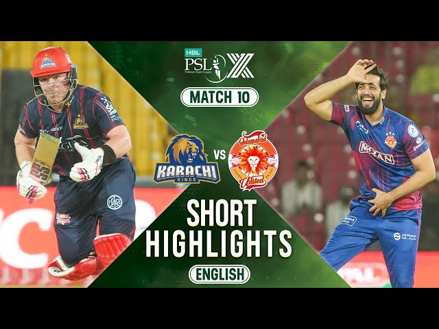 Short Highlights | Karachi Kings vs Islamabad United | 𝐄𝐍𝐆𝐋𝐈𝐒𝐇 | Match 10 | HBL PSL X | M2M1A