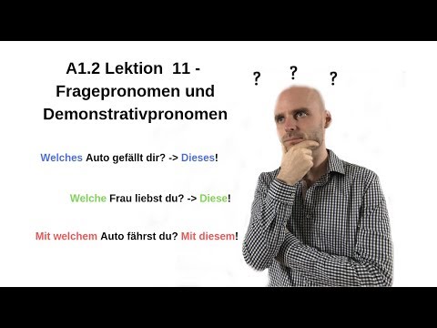 Deutschkurs A1.2 Lektion 11 - Welch( ) + Dies( )