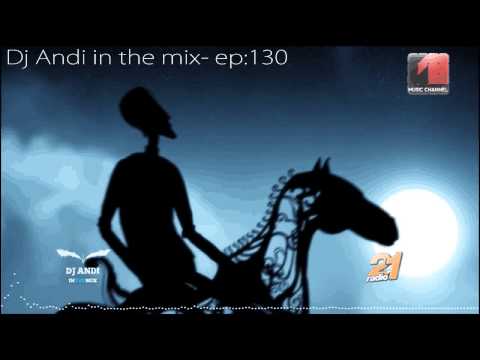 Dj Andi in The Mix @ Music Channel Episode 130