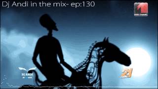 Dj Andi in The Mix @ Music Channel Episode 130
