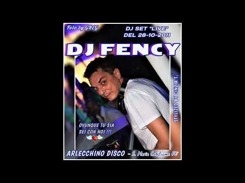 DJ FENCY@ARLECCHINO DISCO - DJ SET "LIVE" del 28-10-2011 - (Video by Cinzia T.)