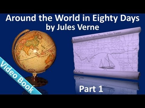 , title : 'Part 1 - Around the World in 80 Days Audiobook by Jules Verne (Chs 01-14)'