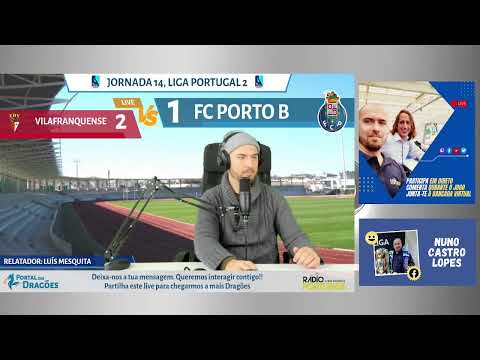 🔴⚪️ 𝐕𝐢𝐥𝐚𝐟𝐫𝐚𝐧𝐪𝐮𝐞𝐧𝐬𝐞 𝐱 𝐅𝐂 𝐏𝐨𝐫𝐭𝐨 𝐁 🔵⚪ | 2ª Liga | 14ª Jornada