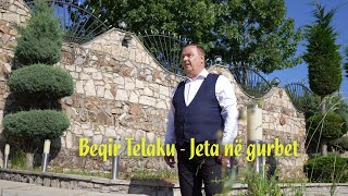 Beqir Telaku - Jeta Ne Gurbet