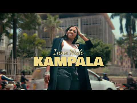 Kampala - Irene Ntale ( Official Video )