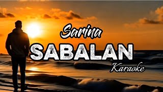 Download lagu Sarina Sabalan ( Karaoke ) mp3