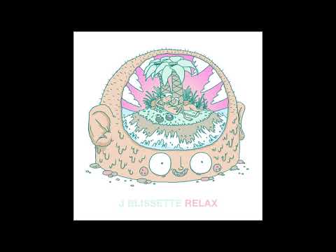 J Blissette - Relax