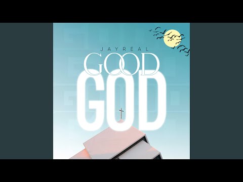 Good God