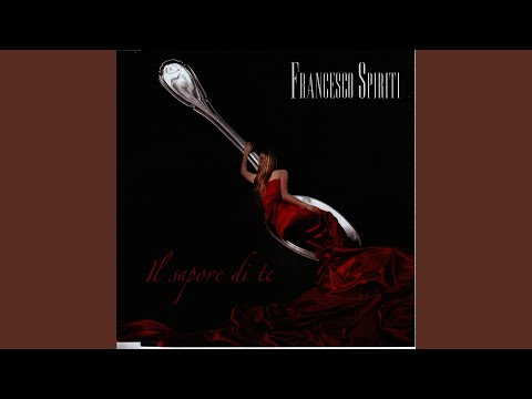 Il Sapore Di Te