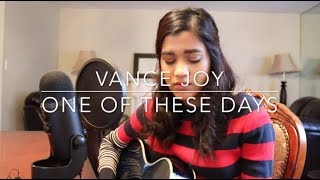 One of These Days - Vance Joy (Cover)