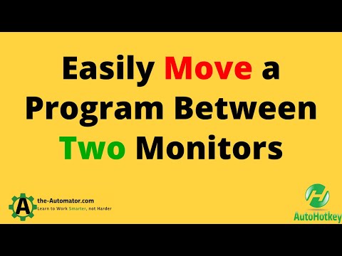 How to Easily Toggle Programs Between Two Monitors with AutoHotkey