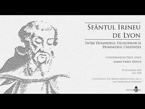 Conferinta Edictum: Sfantul Irineu de Lyon - Danut Jemna