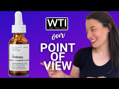 The Ordinary Caffeine Solution 5% Serum - WTI product video review