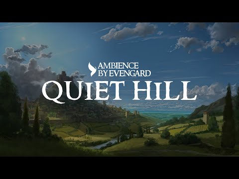 Quiet Hill | Ambience Peaceful and Nature for D&D by Evengard