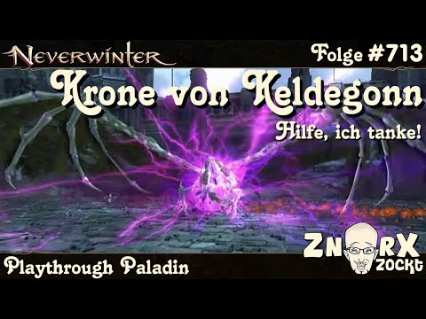 NEVERWINTER #713 Krone von Keldegonn - Zufällige Prüfungswarteliste -Paladin Tank Let‘s Play deutsch