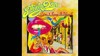 Steely Dan ~ Midnite Cruiser ~ Can't Buy A Thrill (HQ Audio)