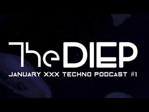 The DIEP - January XXX TECHNO Podcast #1
