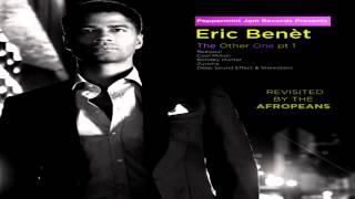 Eric Benet Feat The Afropeans Revisited -  