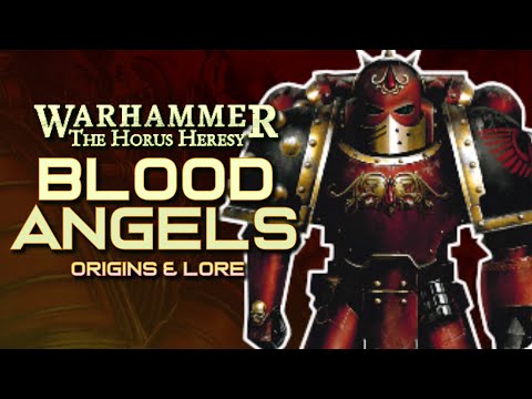 The BLOOD ANGELS Legion in the HORUS HERESY | Legion IX: Origins & Lore