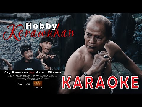 Kencana Pro : Hobby Kerawuhan - Ary Kencana Feat Marco (Karaoke)