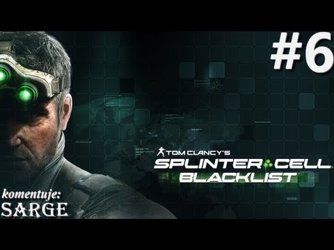 Zagrajmy w Splinter Cell: Blacklist odc. 6 - Wszystko na jedną kartę