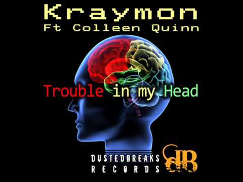 Kraymon feat. Colleen Quinn - Trouble In My Head (Eshericks Remix)