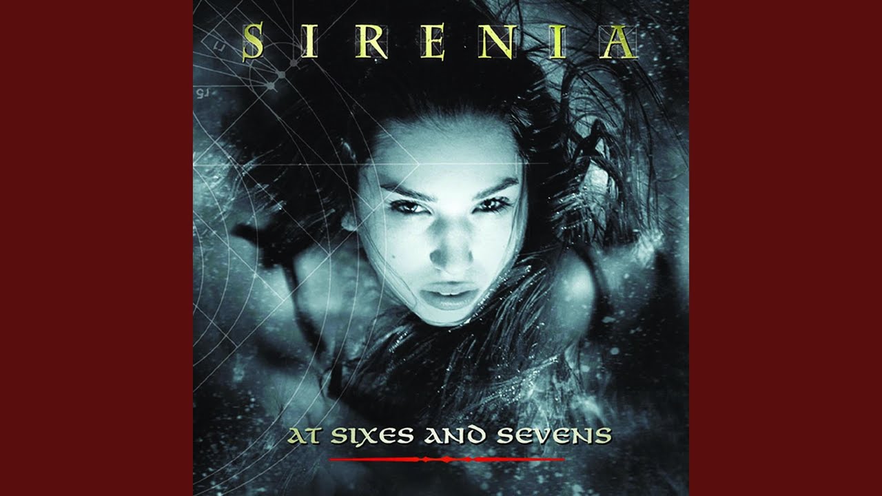 Sirenia - At Sixes and Sevens
