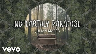 Julian Maeso - No Earthly Paradise (Audio)
