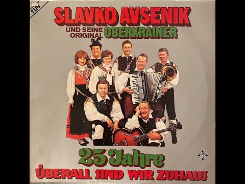 Original Oberkrainer Quintett Avsenik - Wir bleiben hier auf dieser schönen Welt