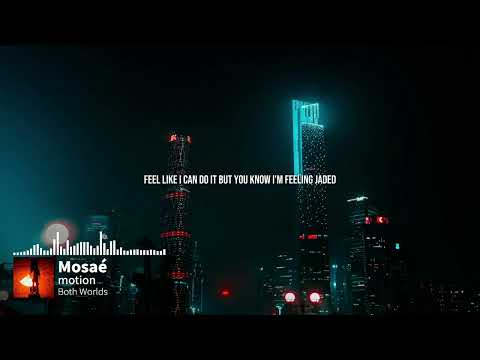Mosaé - motion (lyrics)