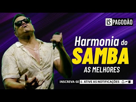 🔊 HARMONIA DO SAMBA - AS MELHORES #LSPAGODAO
