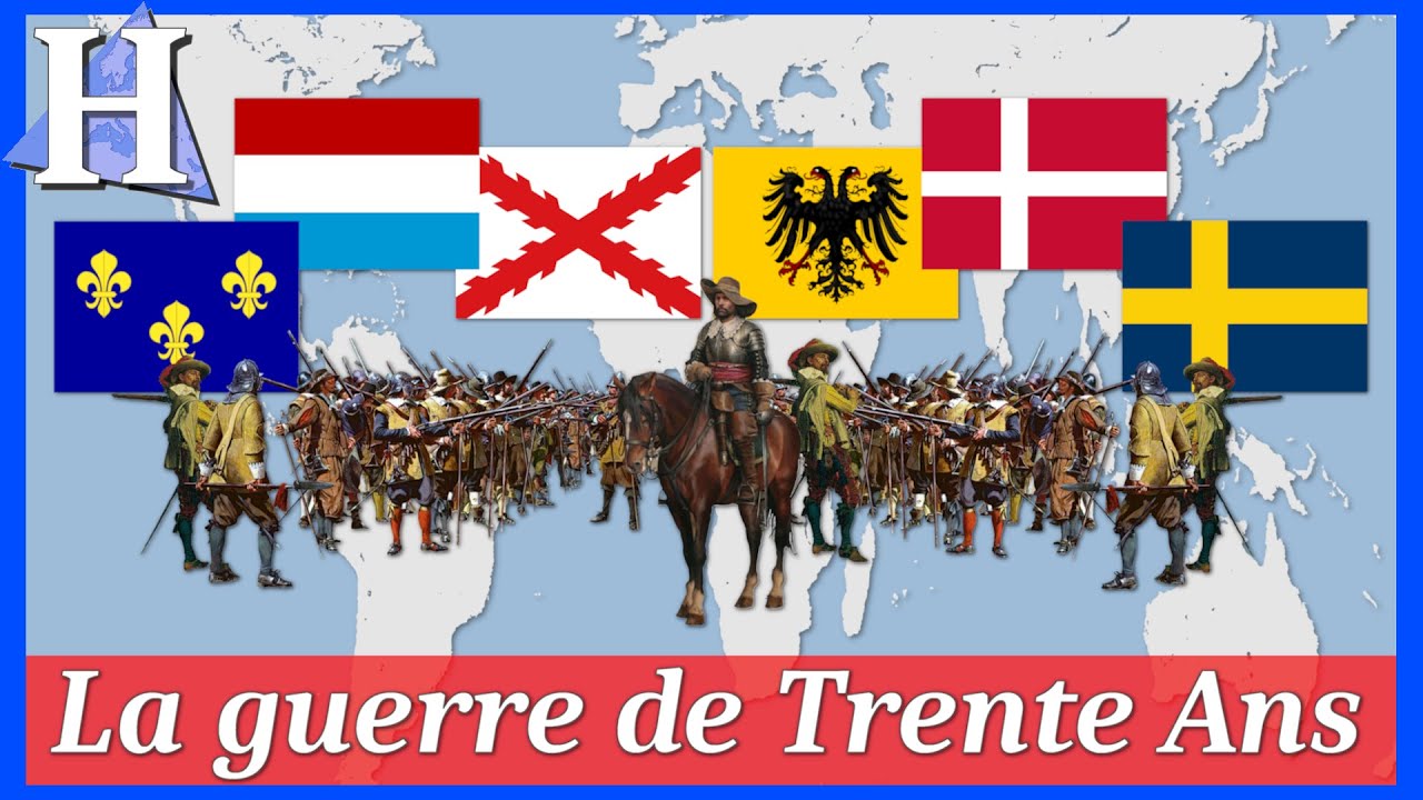 La Guerre de Trente Ans